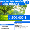 Land for Sale in Ain Rihane 1.5m