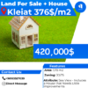 Land + House for Sale Kleiat